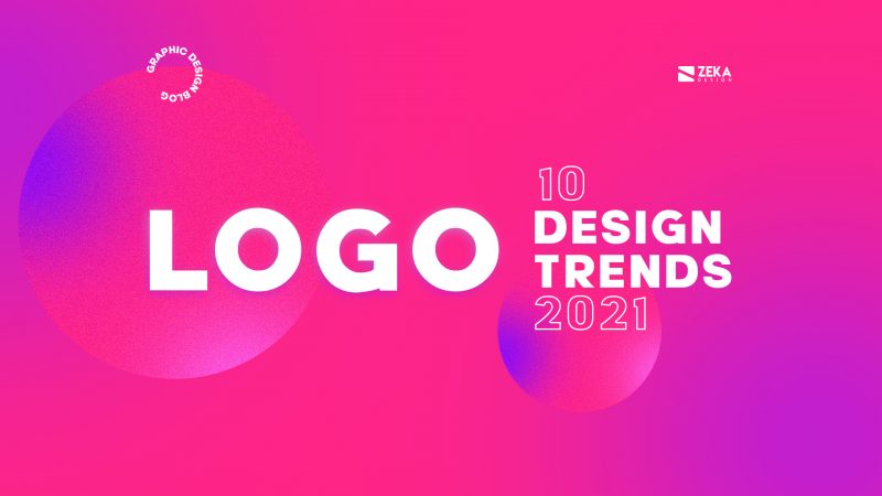 10 Logo Design Trends for 2021 - Zeka Design