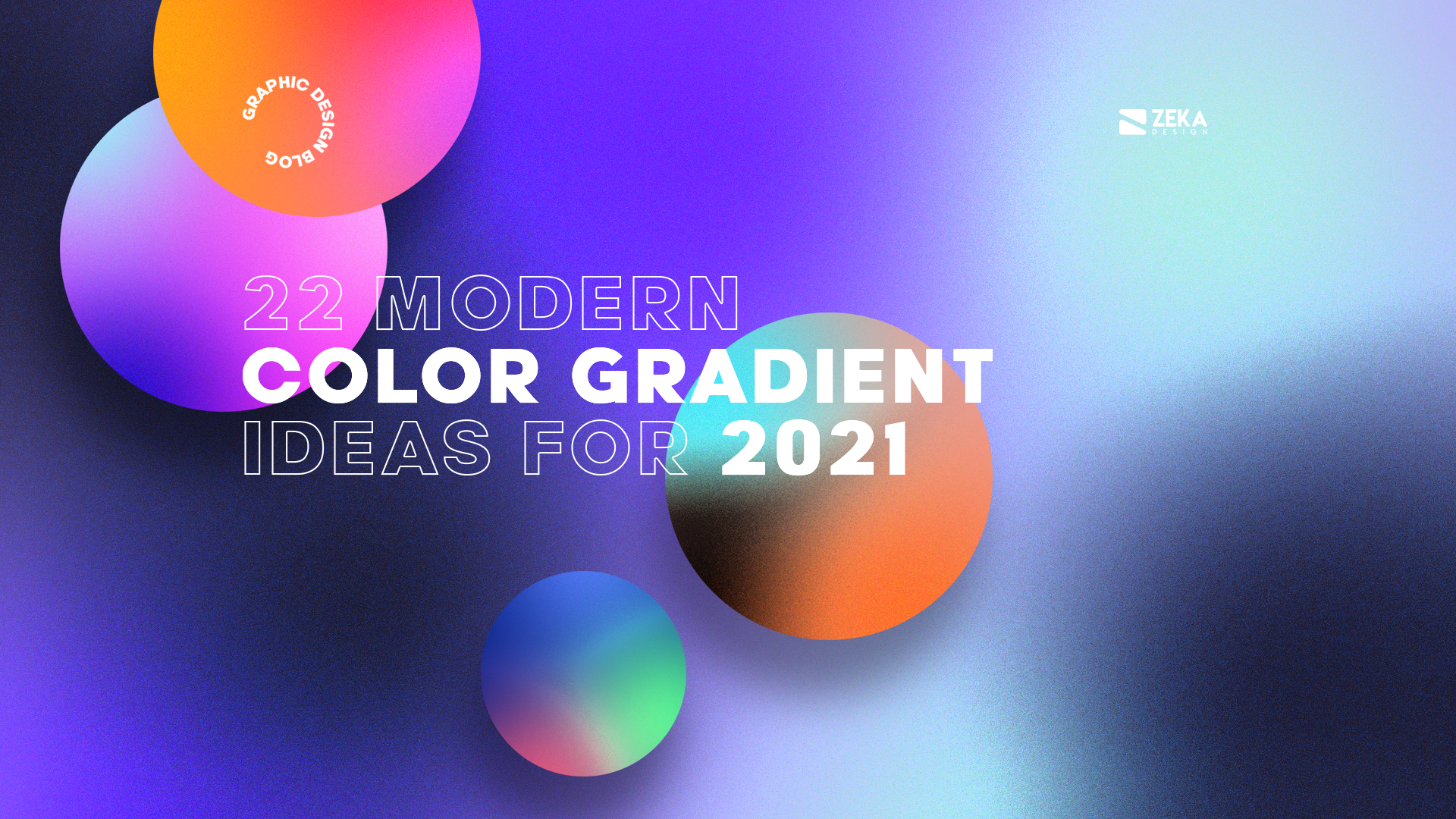 22 Modern Color Gradient Ideas For Graphic Design Trends 2021
