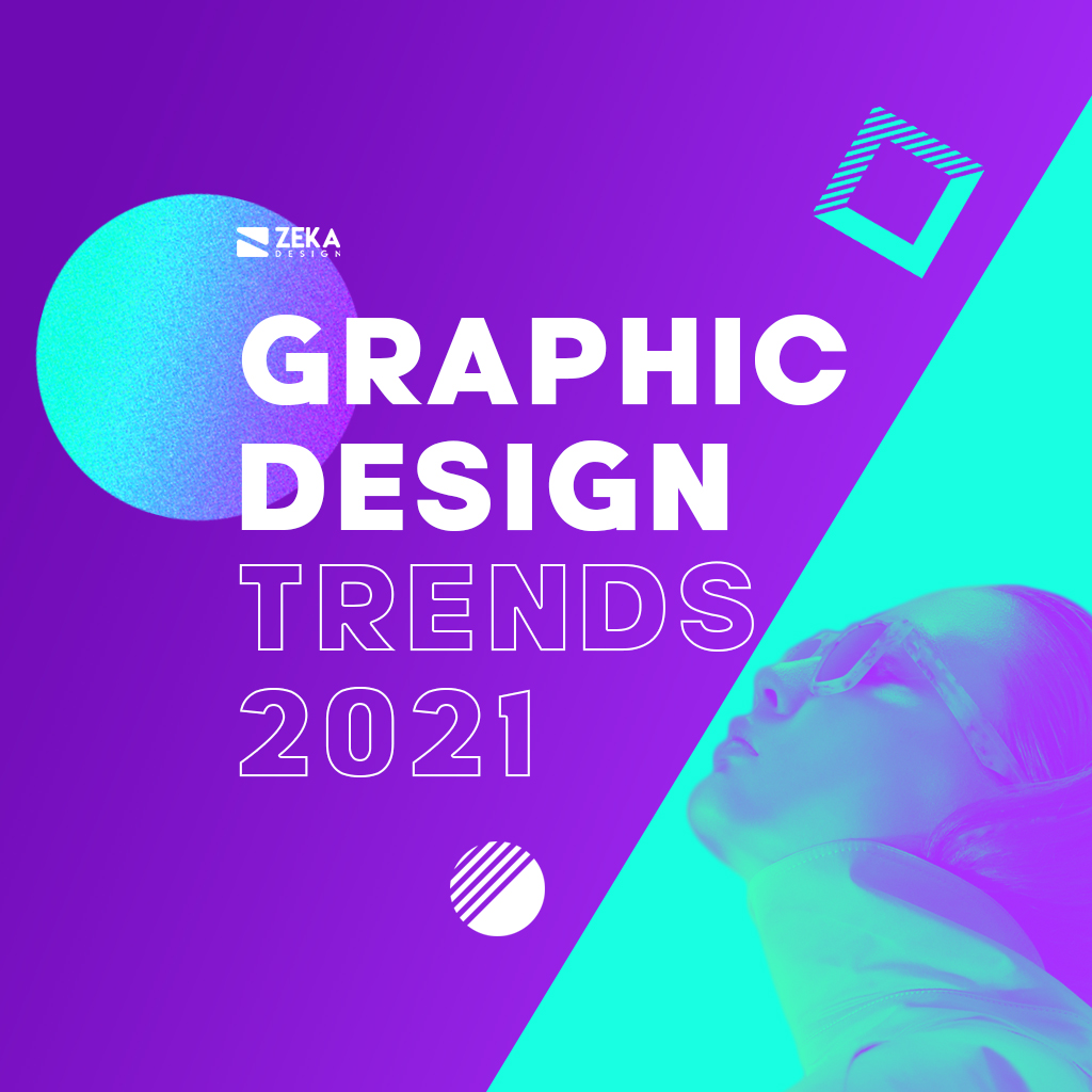 Graphic Design Trends 2021 Inspiration