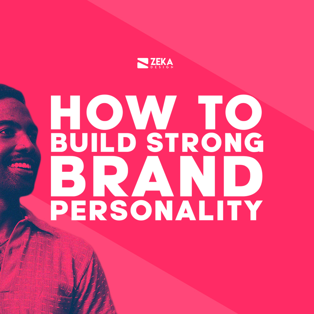 How To Build Strong Brand Personality and Definition