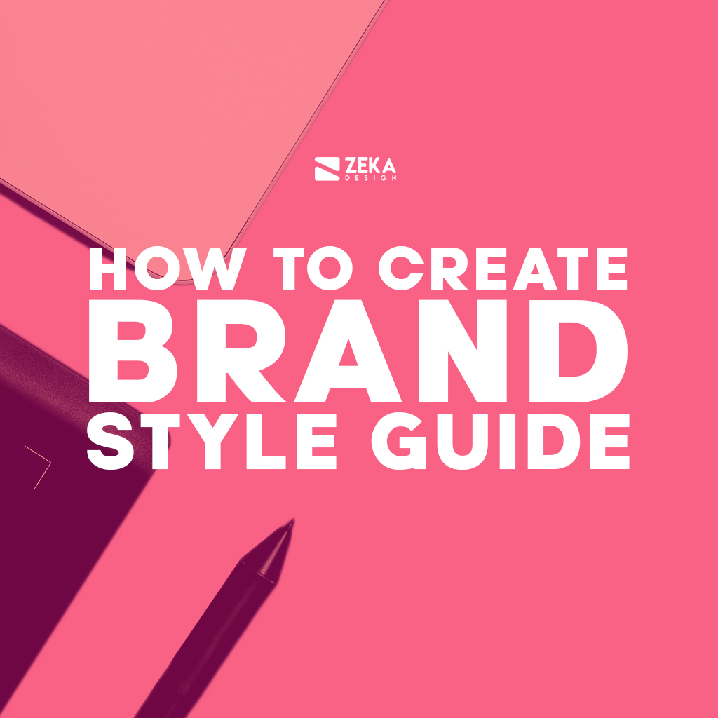 How To Create Brand Style Guide Graphic Design Guide