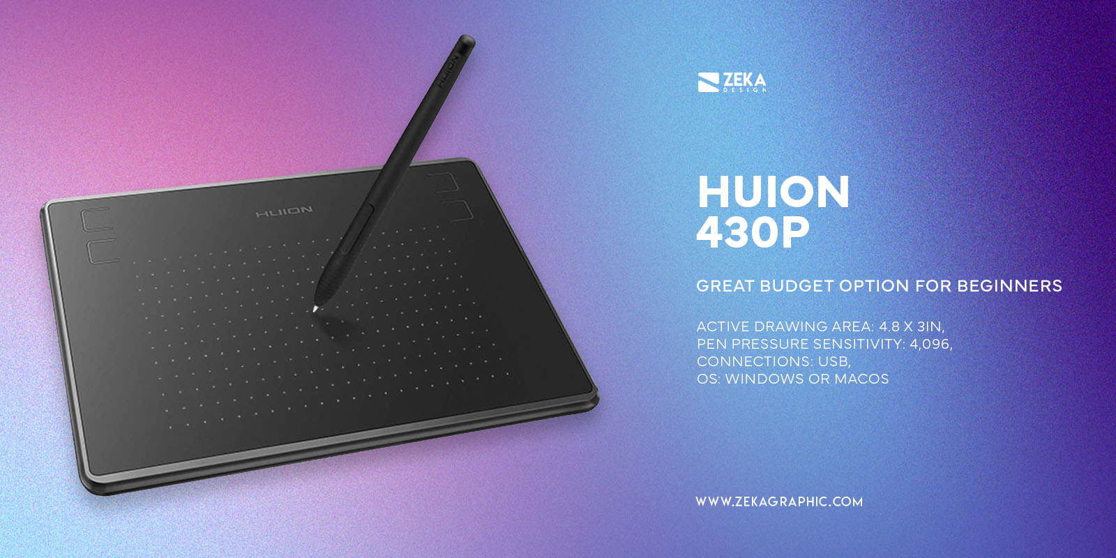 Huion 430P Great Budget Option For Beginner Designers