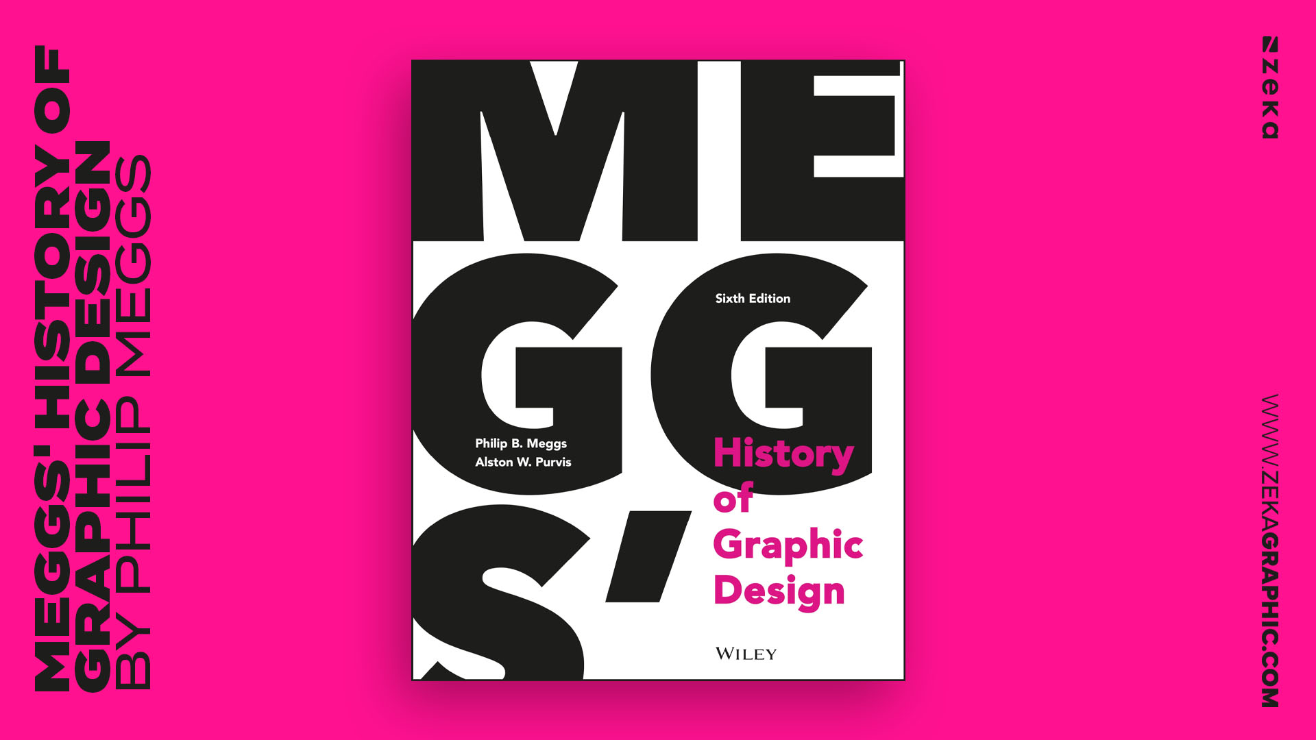 Meggs' History of Graphic Design by Philip Meggs
