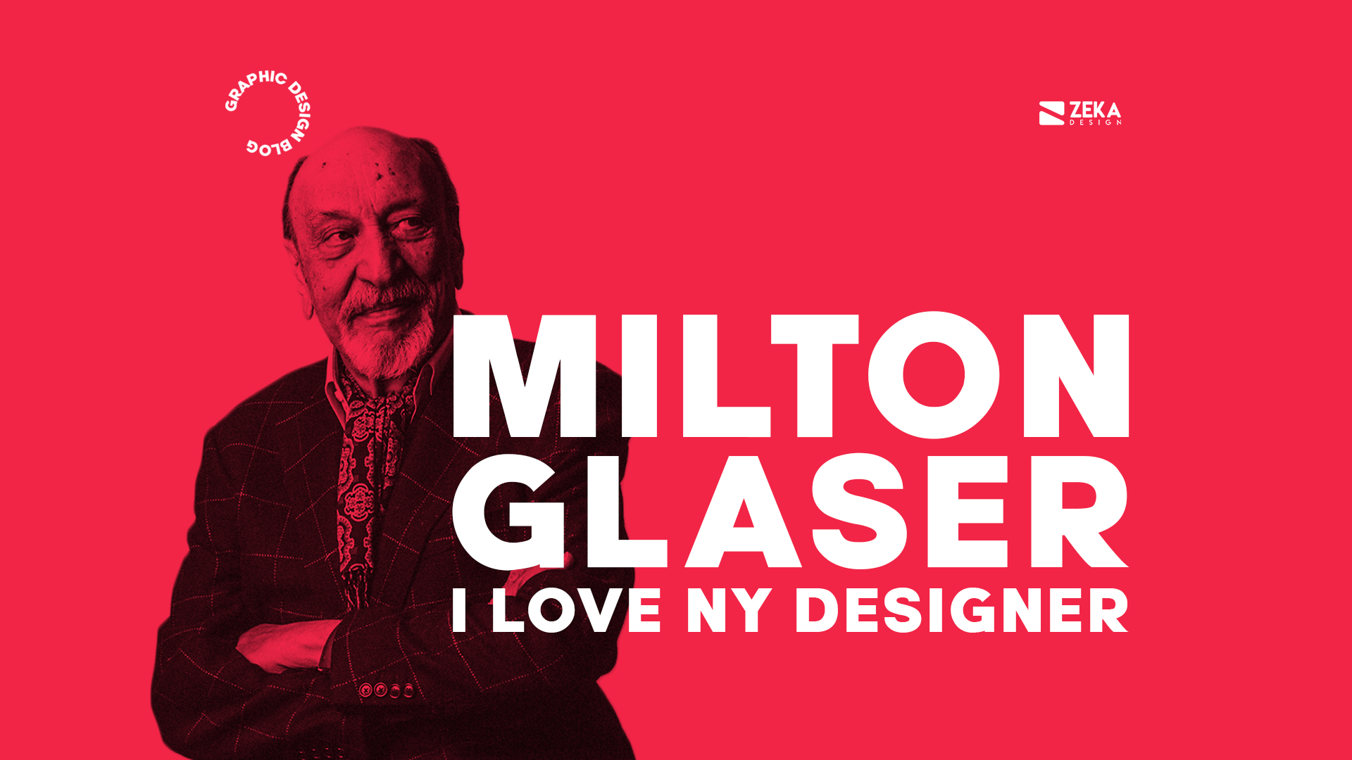 Milton Glaser I Love New York Graphic Designer History