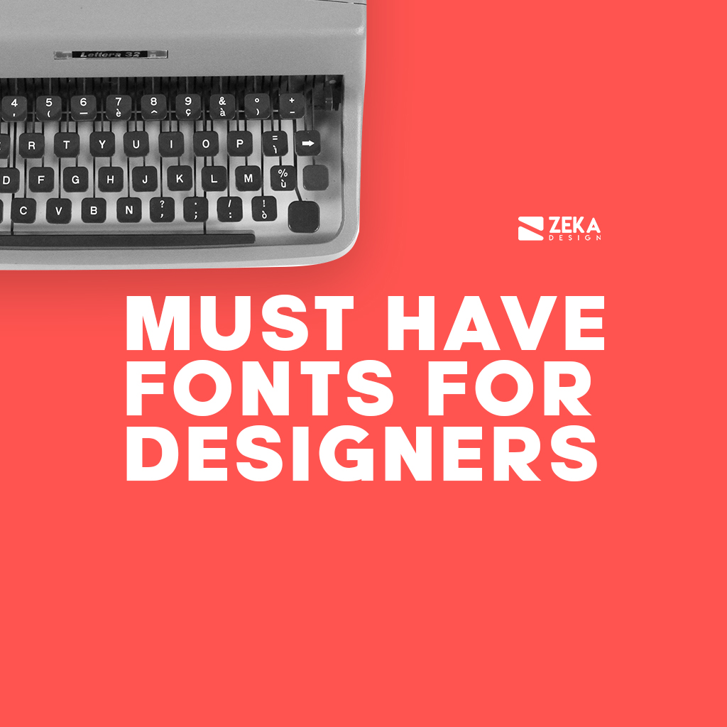 Must have fonts for graphic designers and creatives