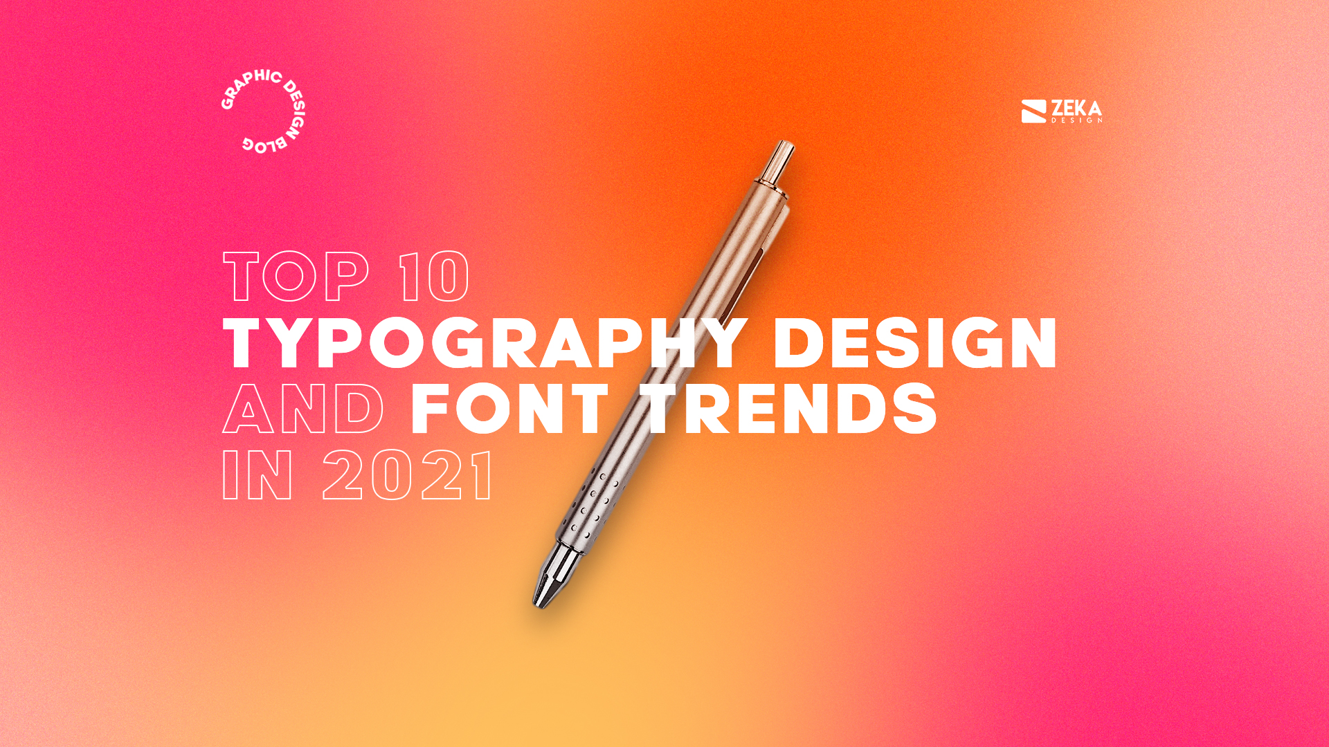 TOP 10 Typography Design and Font Trends in 2021