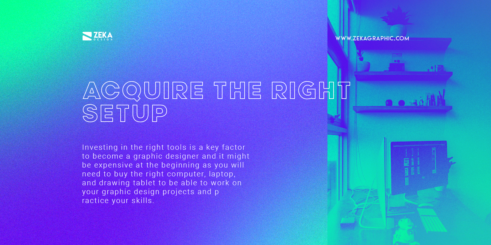 Acquire The Right Graphic Design Setup To Become Graphic Designer