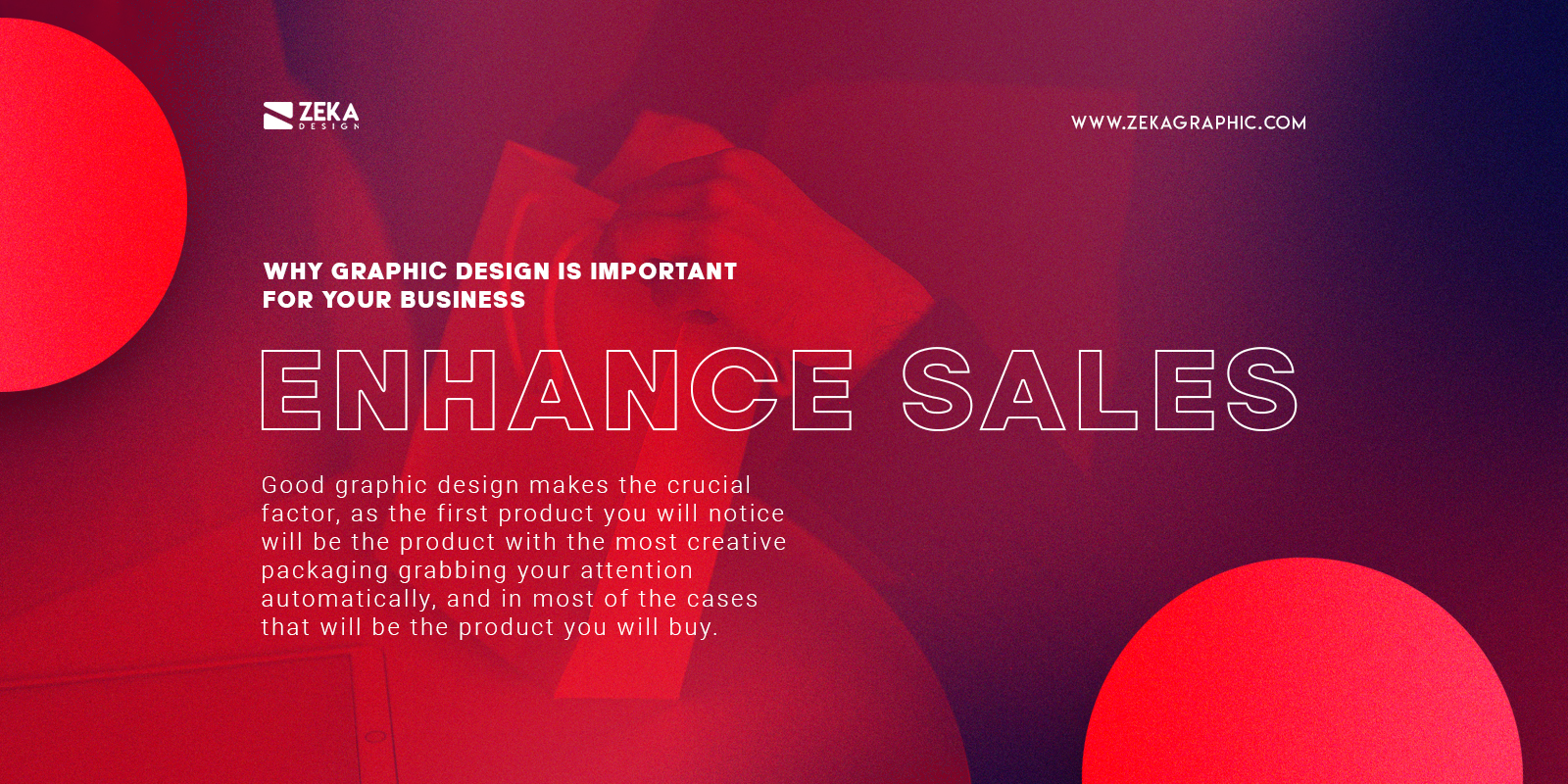 Enhance Sales With Good Graphic Design