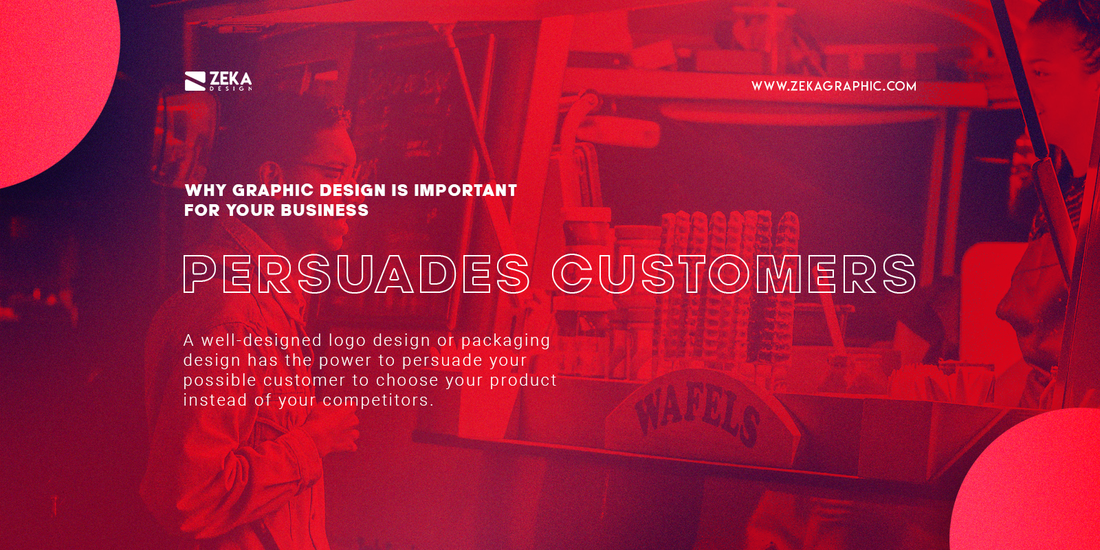 Persuade Customers Using Good Graphic Design