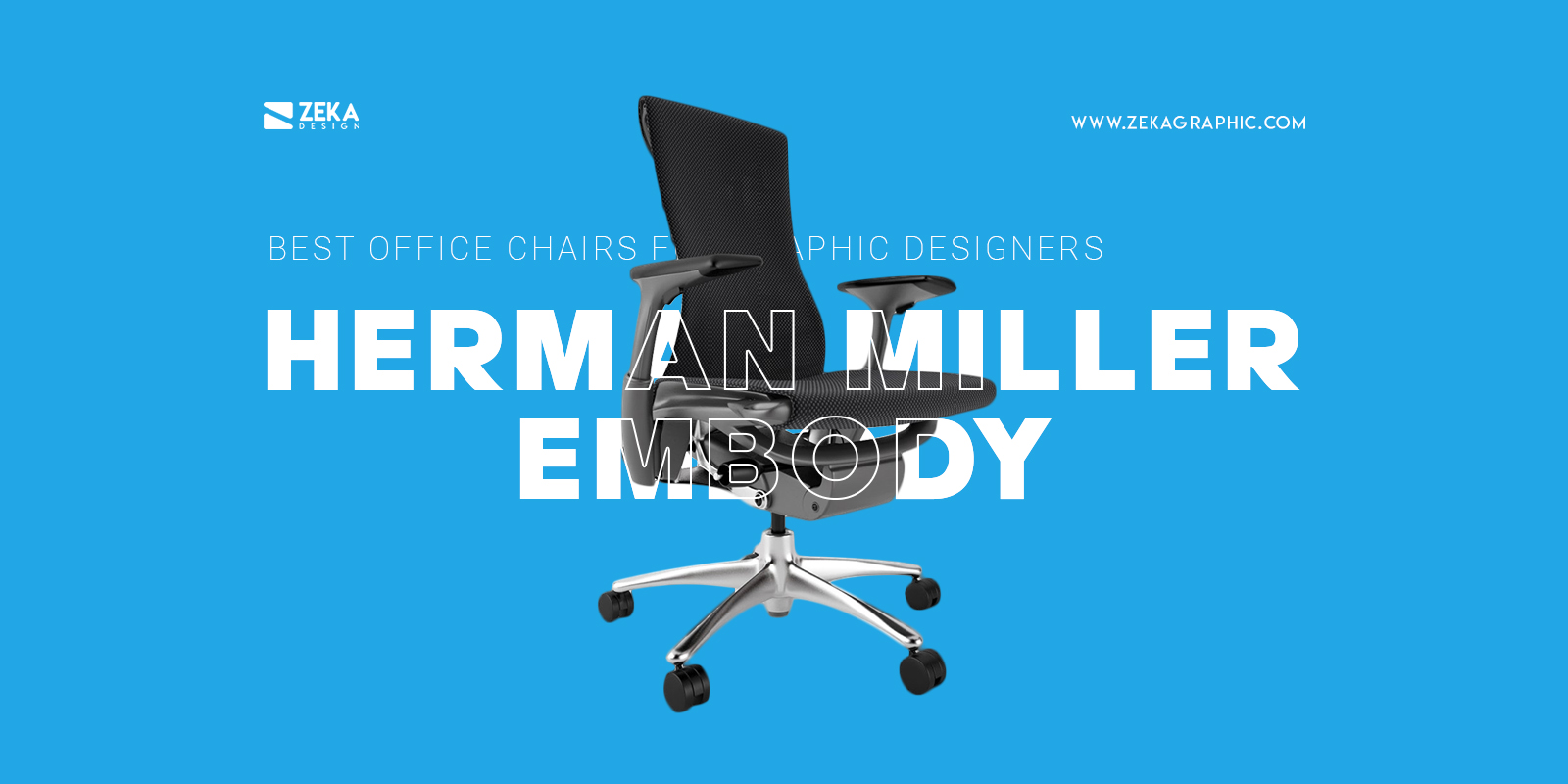 Herman Miller Embody Best Luxury Office Chair For Graphic Designers