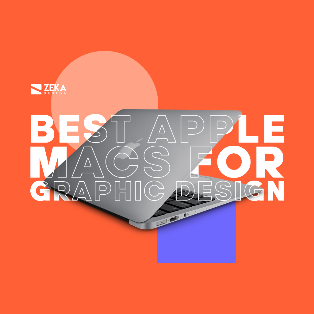 Best Apple Macs For Graphic Designers and Creatives