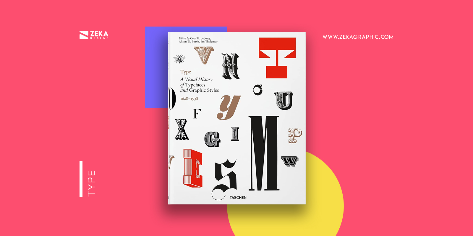 Type A Visual History Of Typefaces & Graphic Styles Best Typography Books