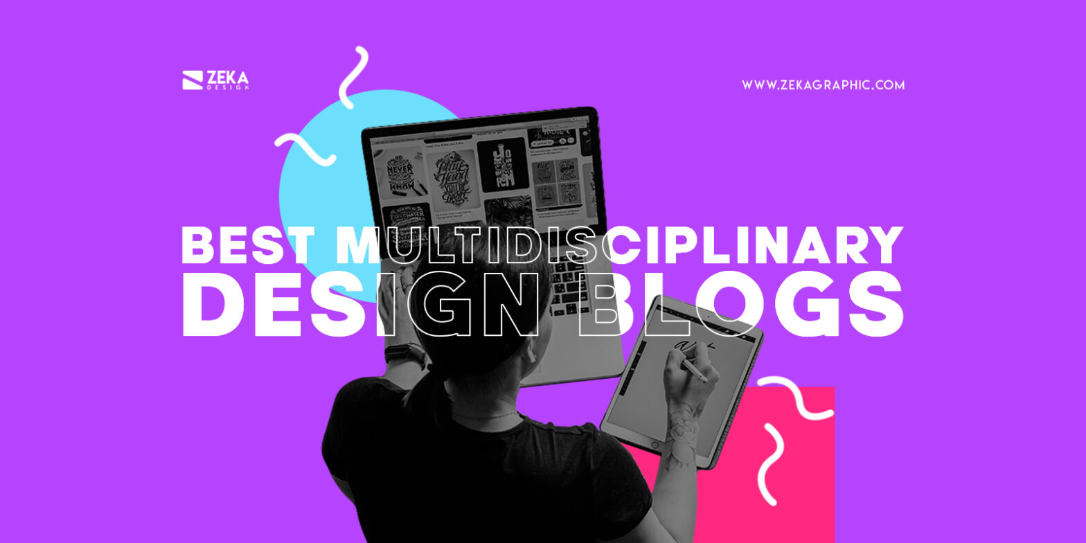39 Best Graphic Design Blogs To Inspire You - Zeka Design