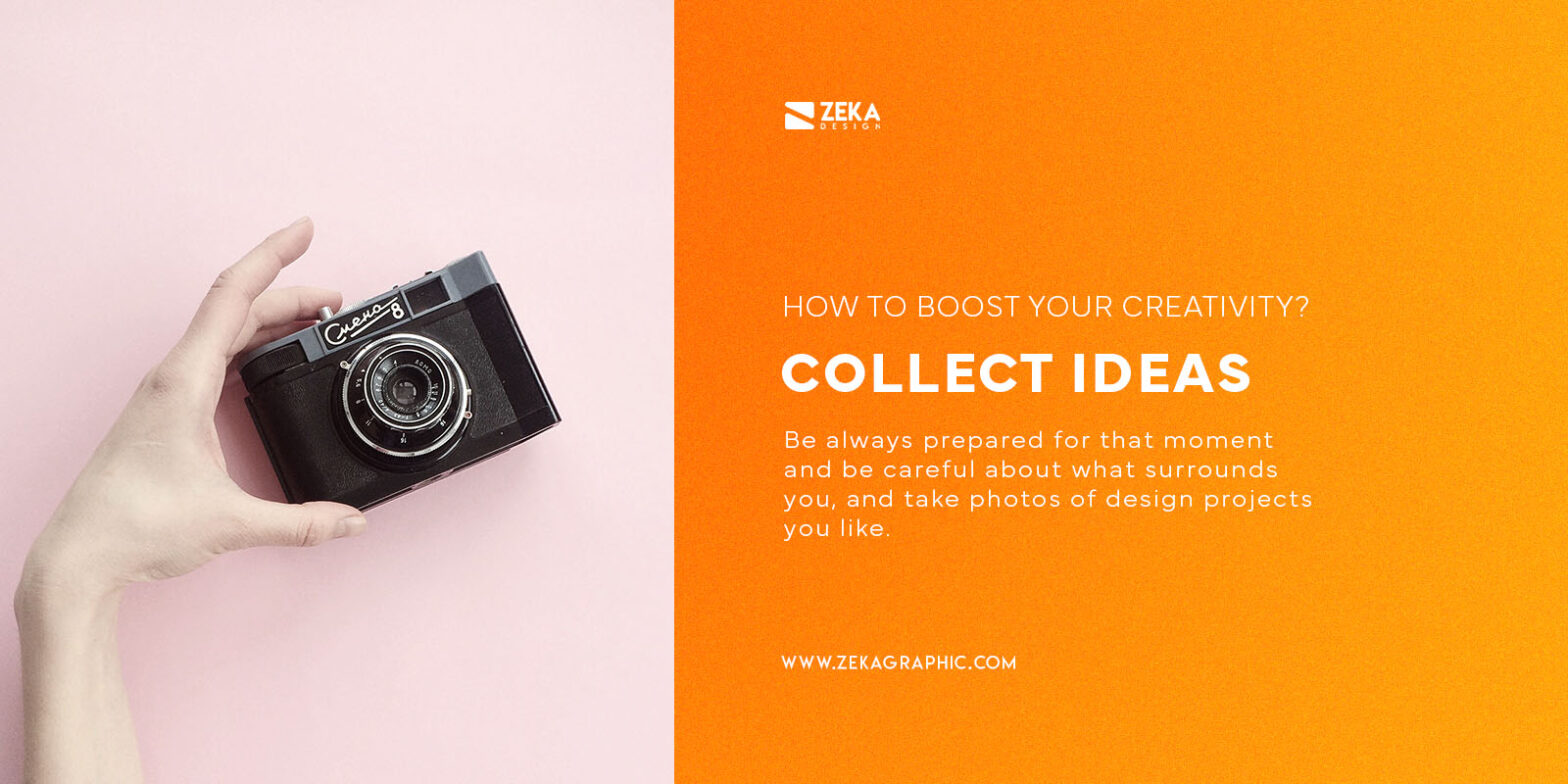 10 Ways To Become a More Creative Designer - Zeka Design