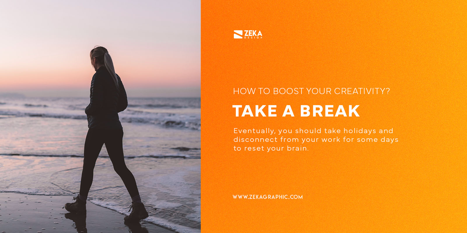 Take a Break To Become a Creative Designer