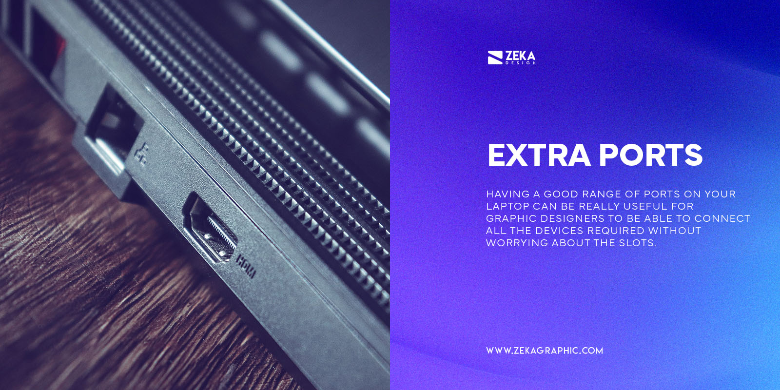 how to choose laptop for graphic design Extra Ports and slots