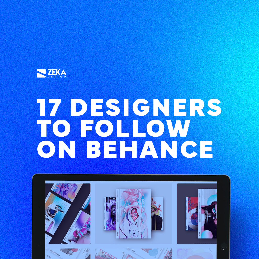 17 Designer to follow on behance