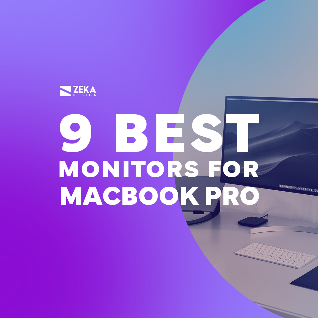 9 Best MacBook Pro Monitors For Graphic Design