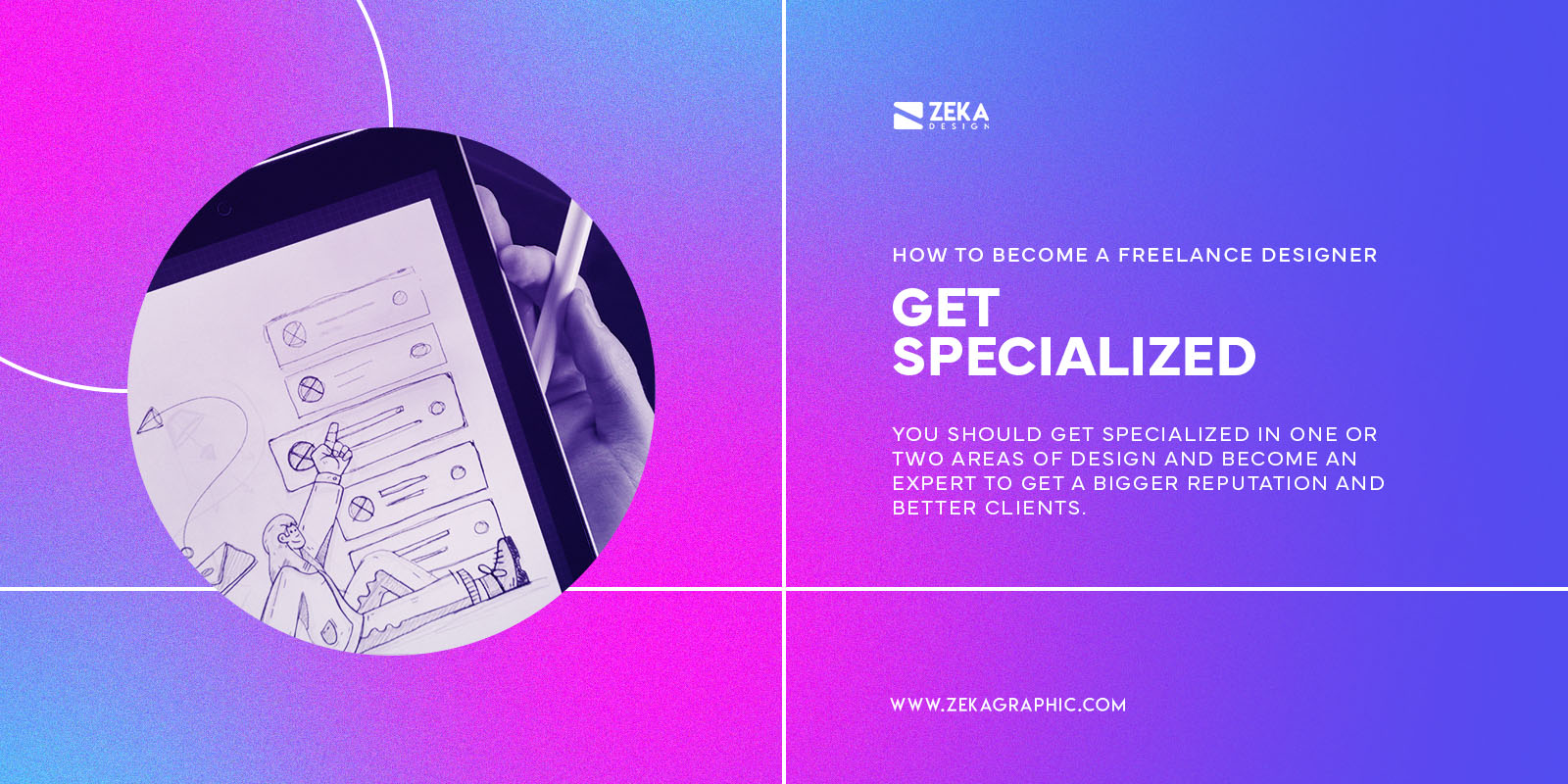Get Specialized To Become a Freelance Designer