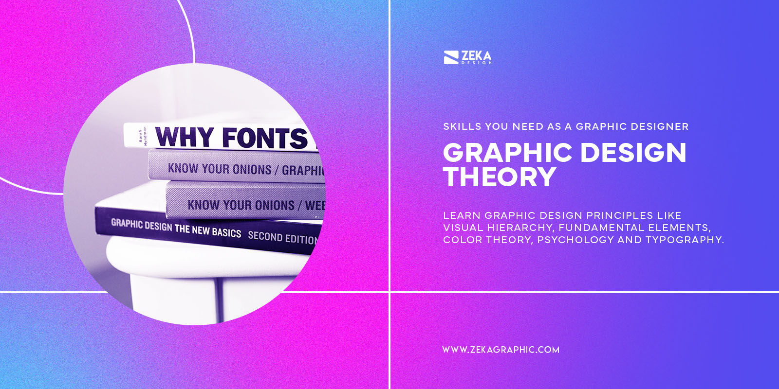 Graphic Design Theory Skills You Need as a Graphic Designer