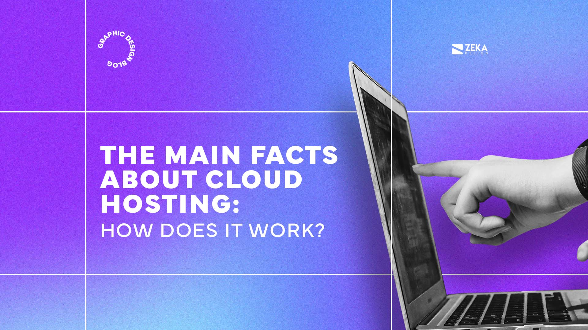 The Main Facts About Cloud Hosting How Does It Work? Zeka Design