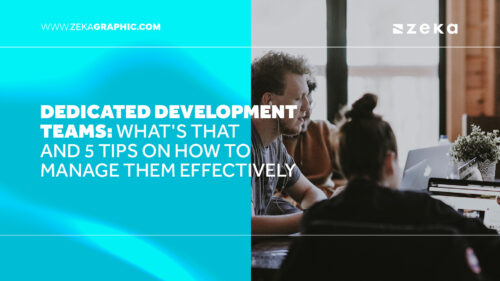 Dedicated development teams: what's that and 5 tips on how to manage ...