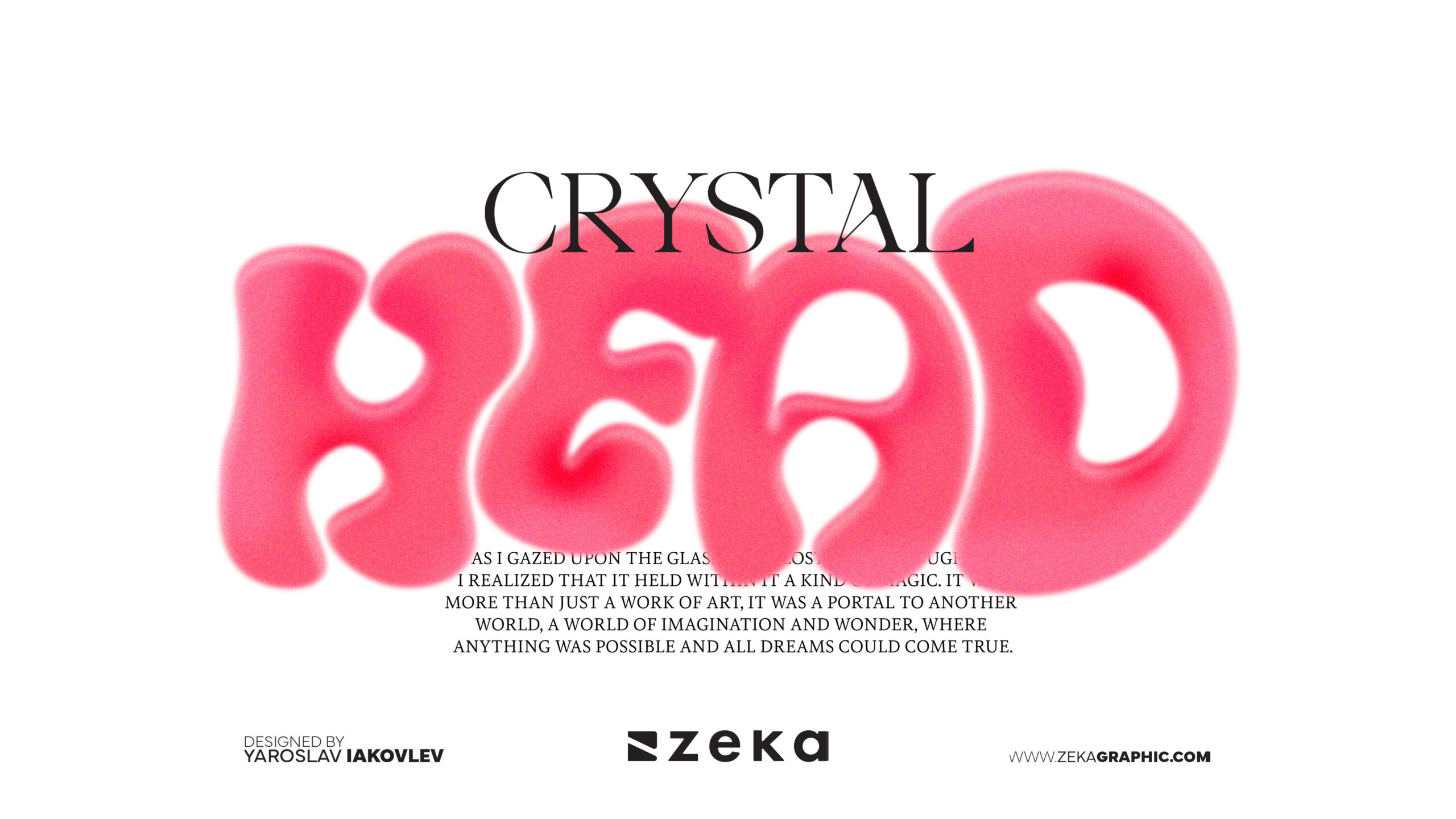 Crystal Head Custom Typography Design by Zeka Design