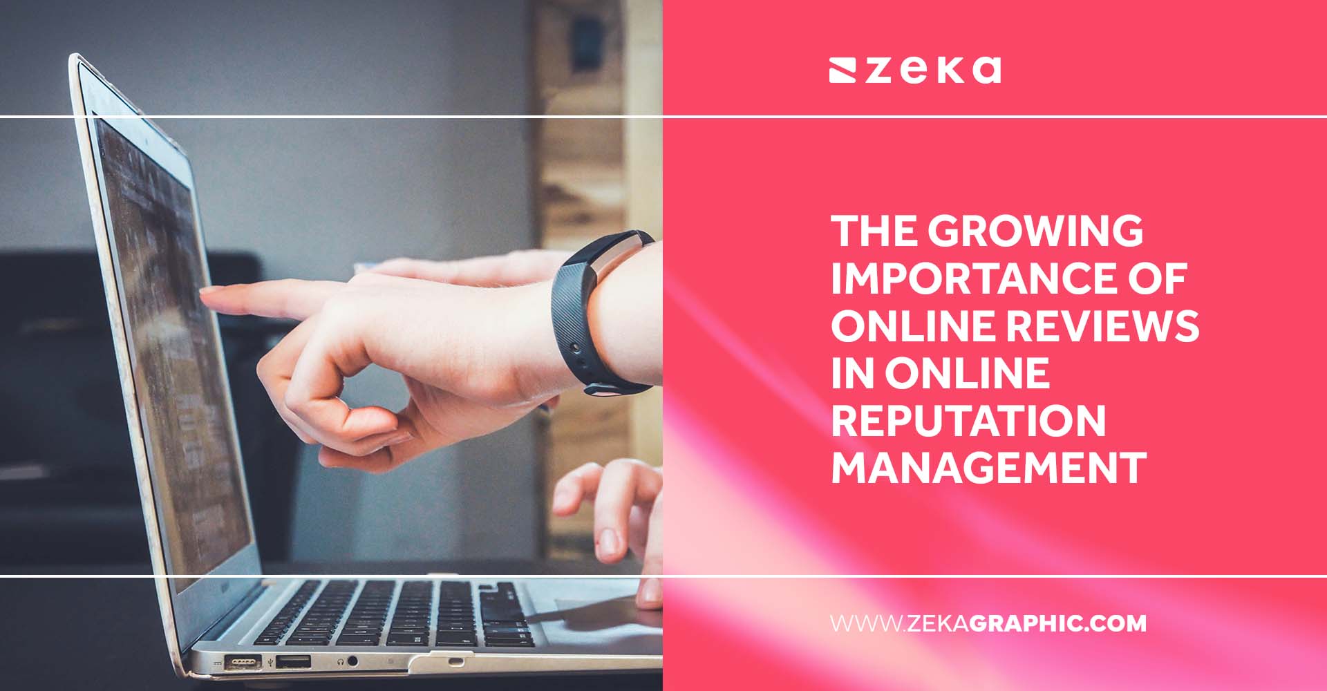 The Growing Importance of Online Reviews in Online Reputation Management