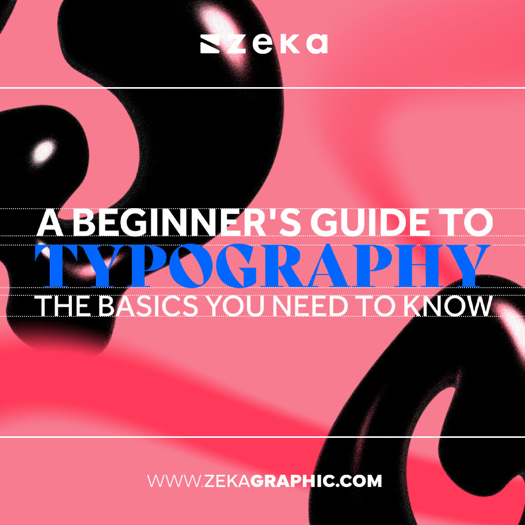 Typography Design Ultimate Guide For Beginner Graphic Designers