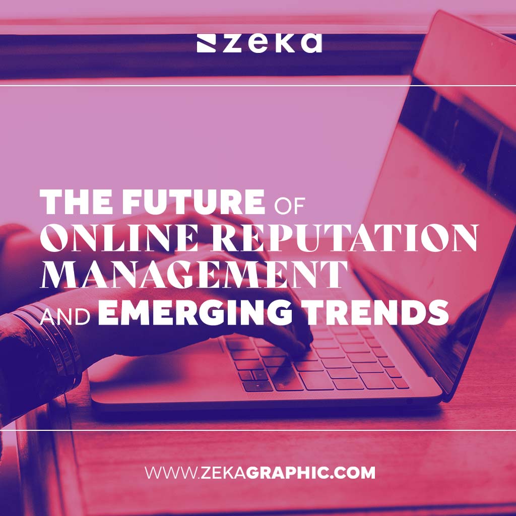 online reputation management trends and future
