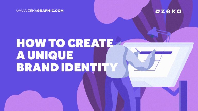 How to Create a Unique Brand Identity - Zeka Design