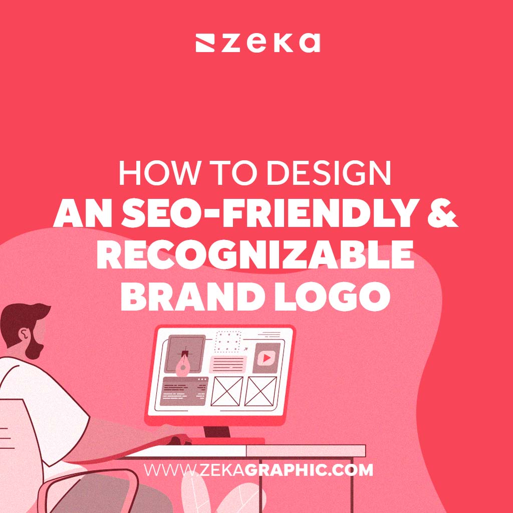 Tips to Design an SEO-Friendly & Recognizable Brand Logo