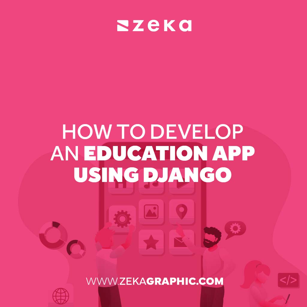 Develop an Education App Using Django