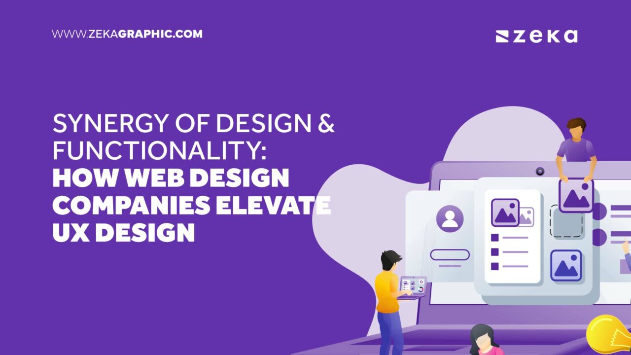 Synergy of Design and Functionality: How Web Design Companies Elevate ...