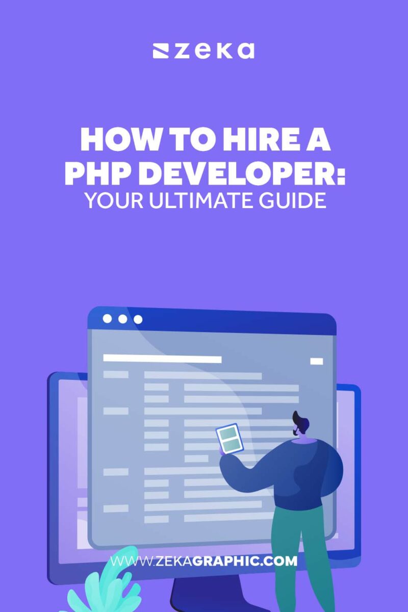 How to Hire a PHP Developer: Your Ultimate Guide - Zeka Design