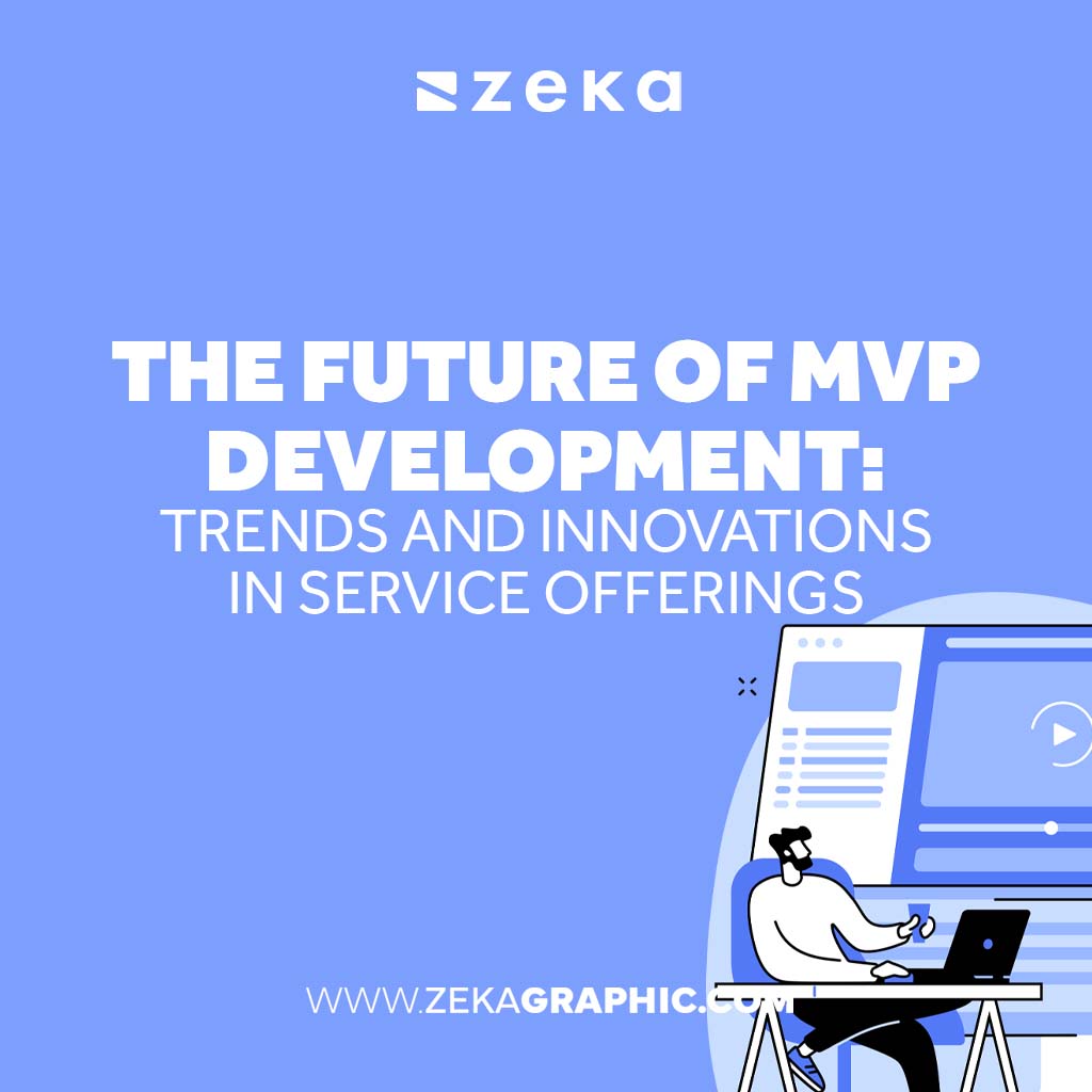 The Future of MVP Development