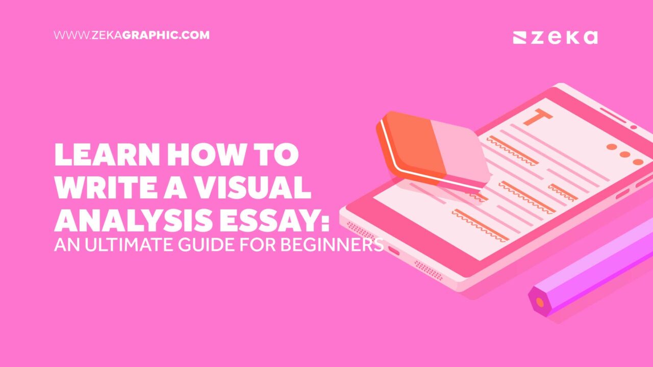 Learn How to Write a Visual Analysis Essay: An Ultimate Guide for ...