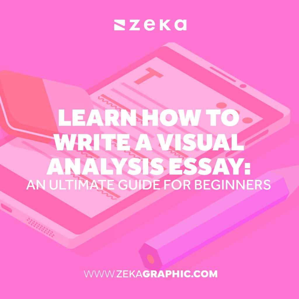 Learn How to Write a Visual Analysis Essay