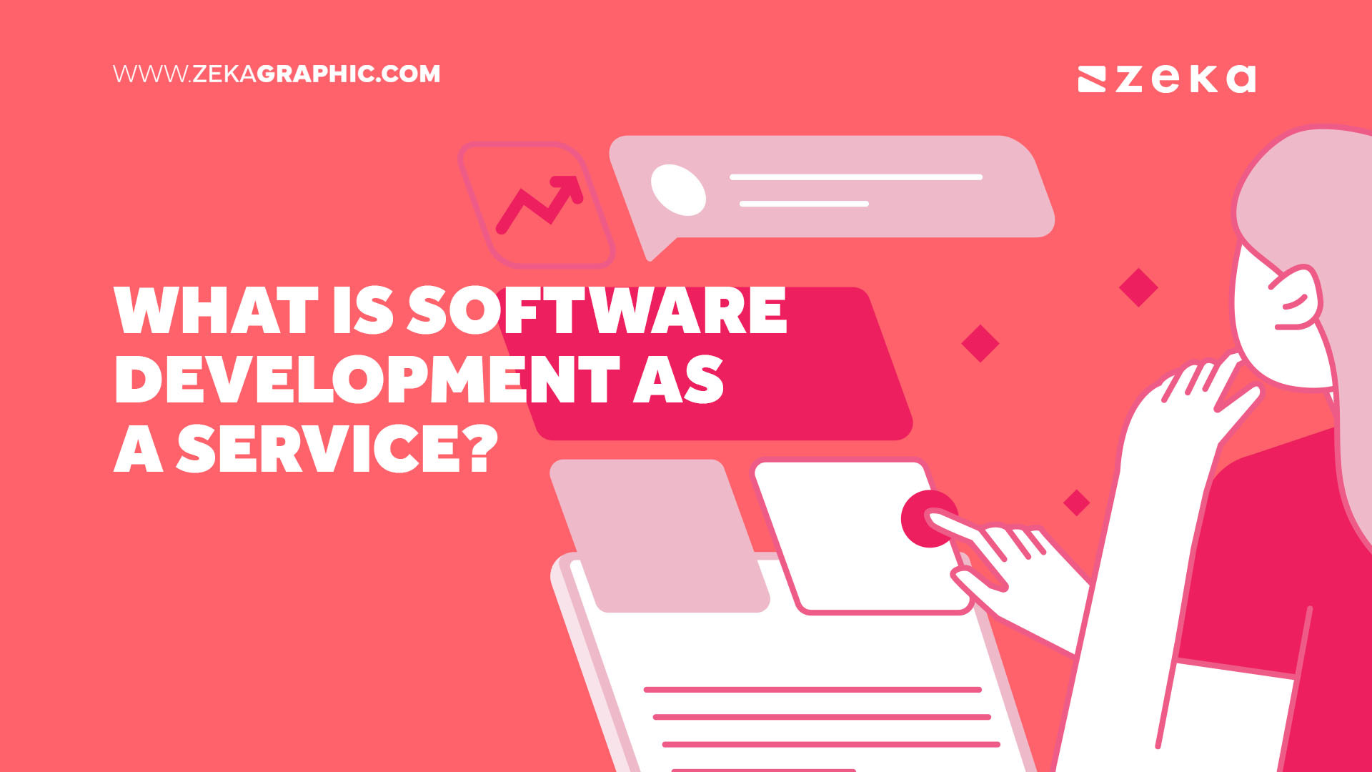 What is Software Development as a Service? Zeka Design