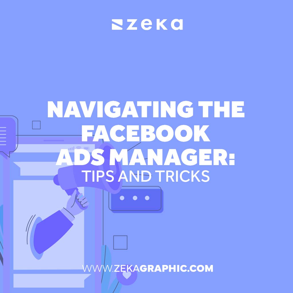 Navigating the Facebook Ads Manager