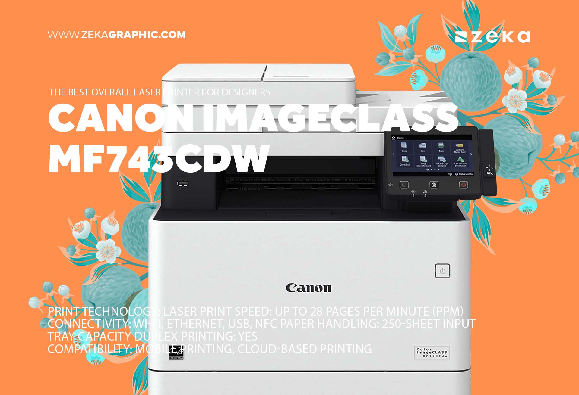 Canon imageCLASS MF743Cdw The best overall laser printer designers