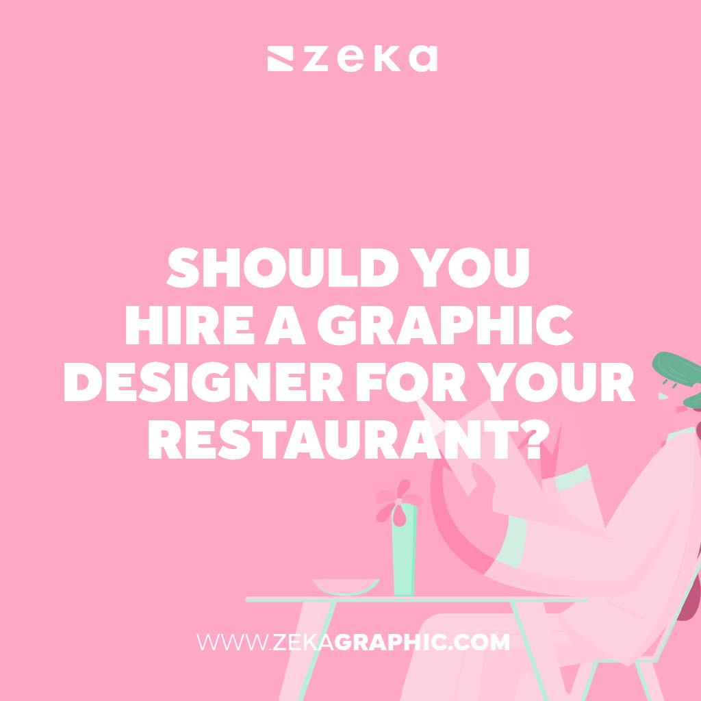 Hire a Graphic Designer for Your Restaurant