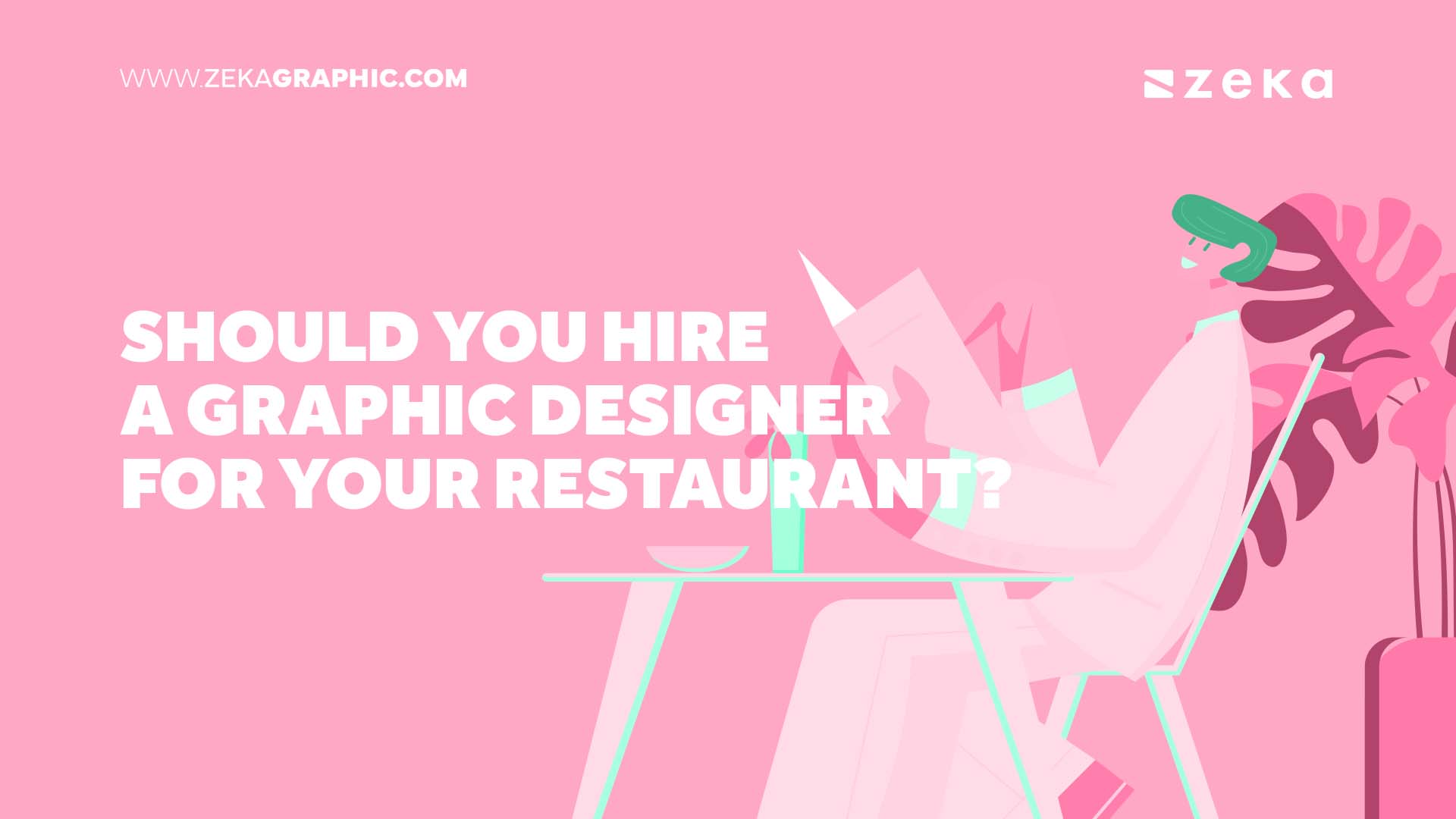 Should You Hire a Graphic Designer for Your Restaurant_