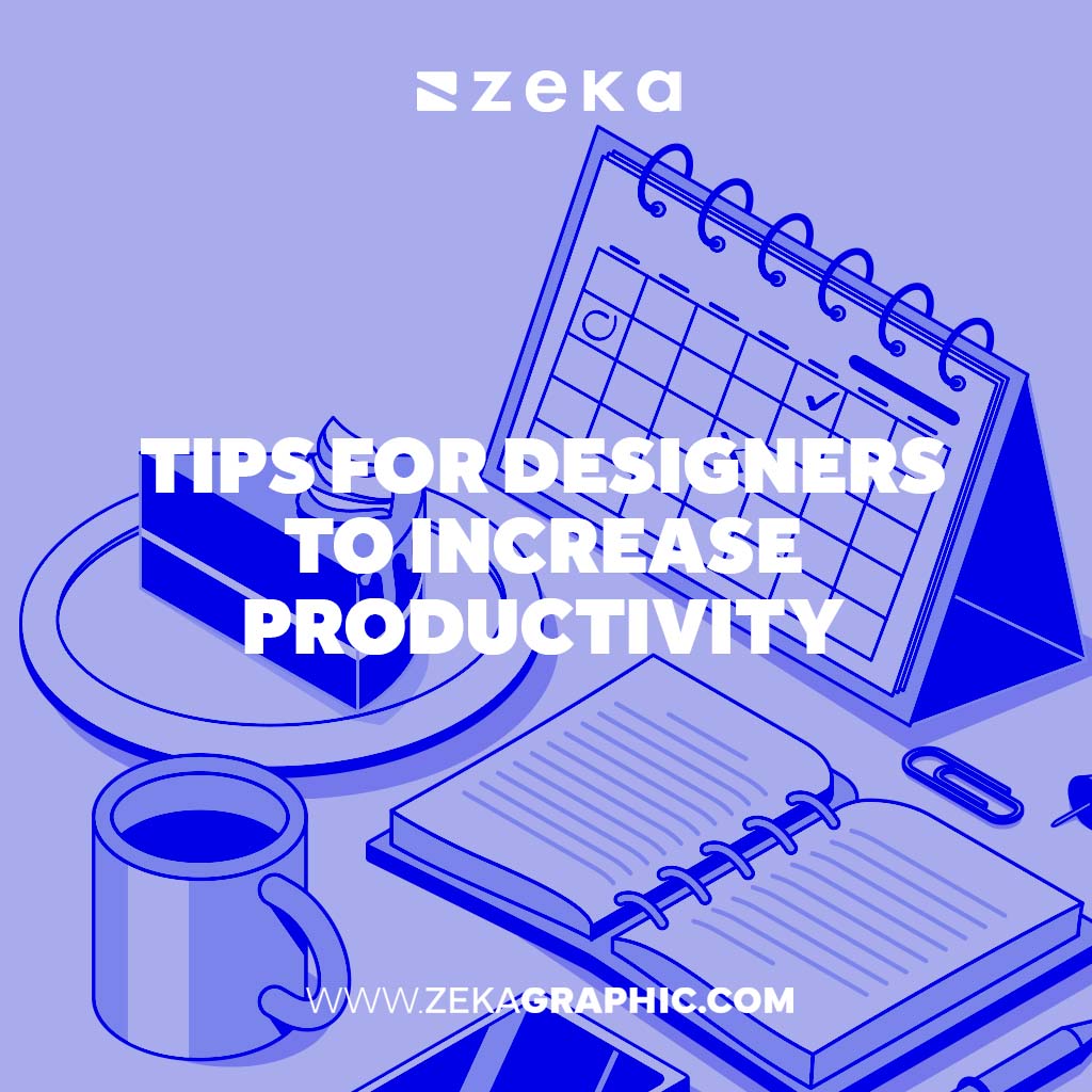 best Tips for Designers to Increase Productivity