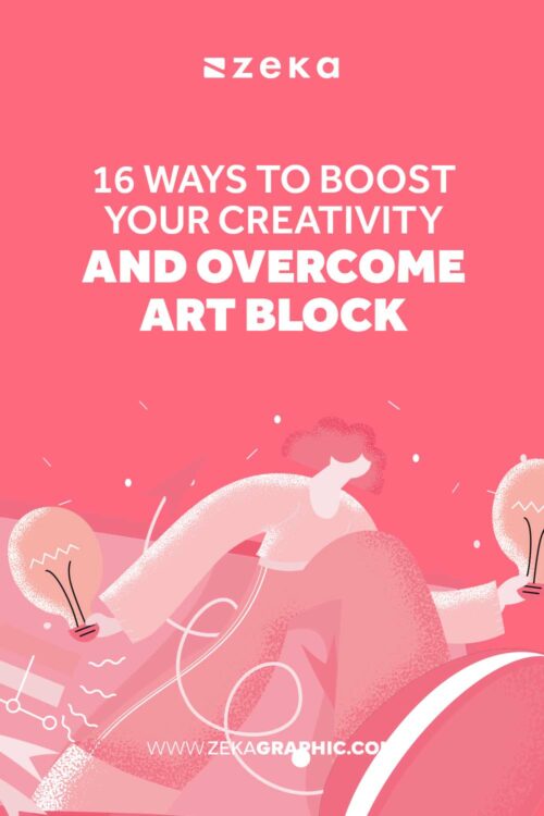 16 Ways to Boost Your Creativity and Overcome Art Block - Zeka Design