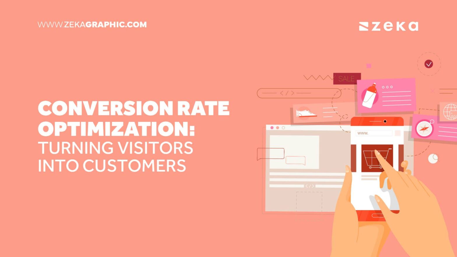 Conversion Rate Optimization: Turning Visitors into Customers - Zeka Design
