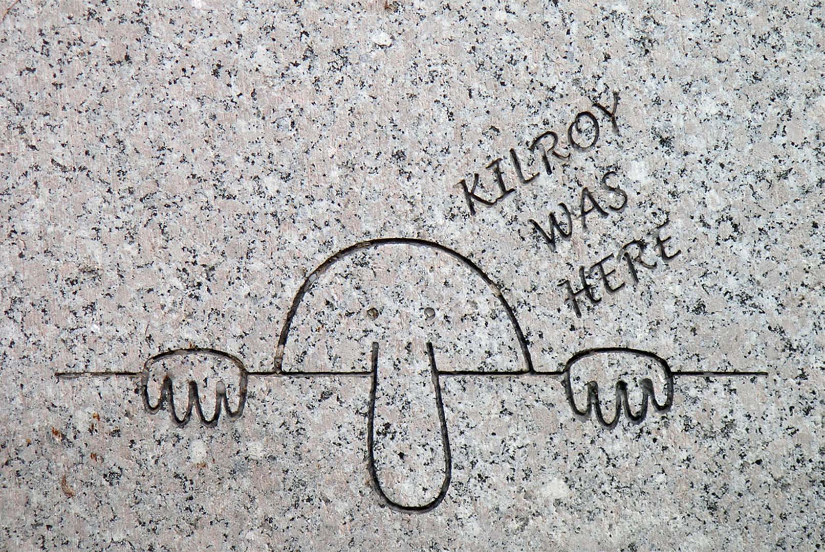 Kilroy was here
