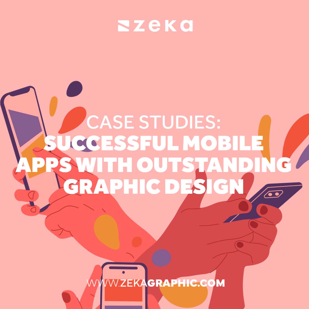 Successful Mobile Apps with Outstanding Graphic Design