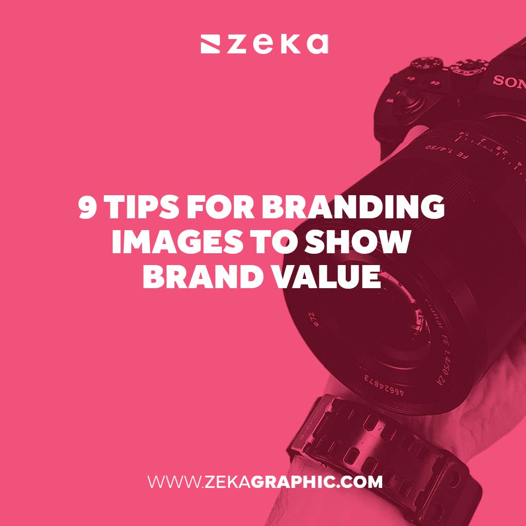 Tips for Branding Images to Show Brand Value