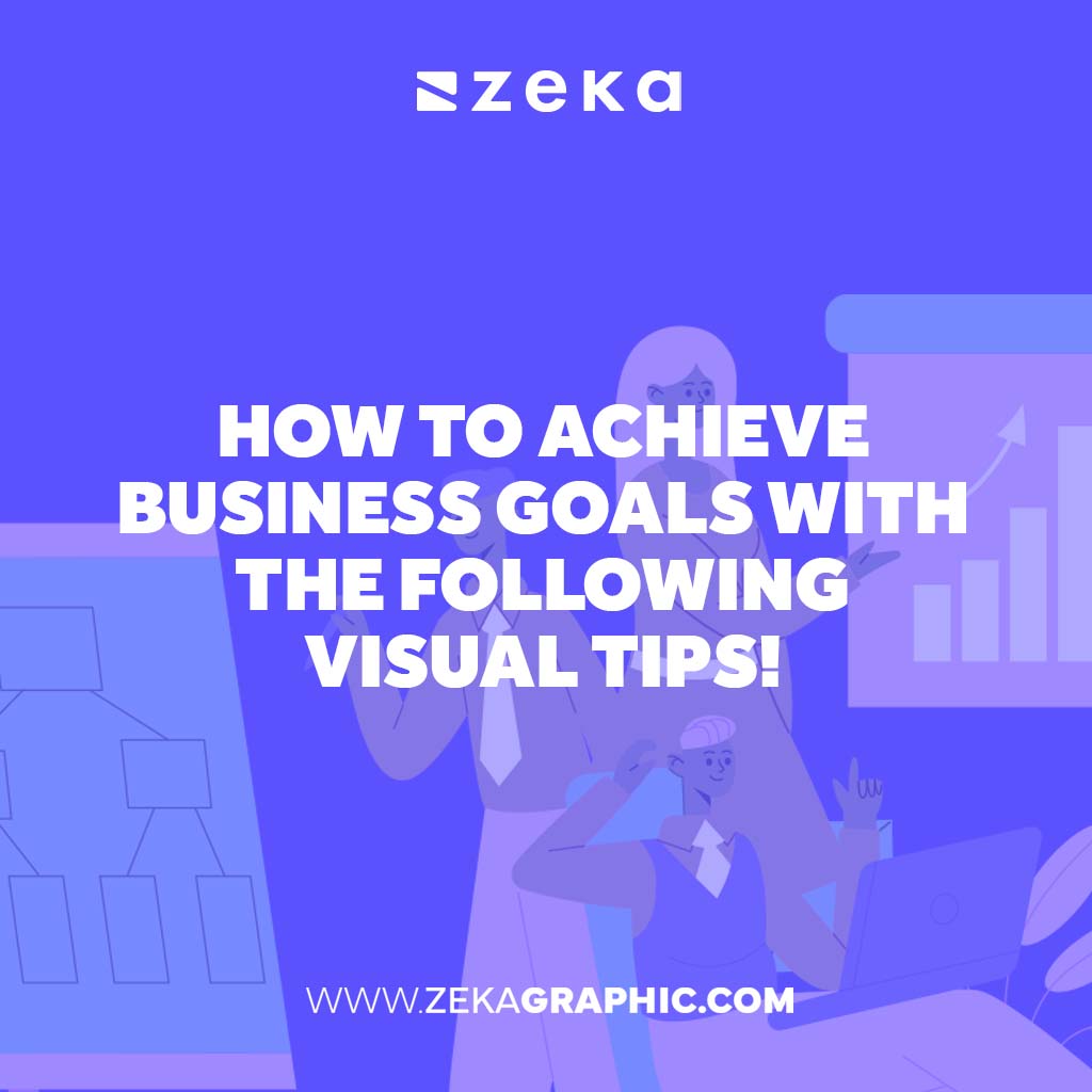 Visual Tips to achieve business goals